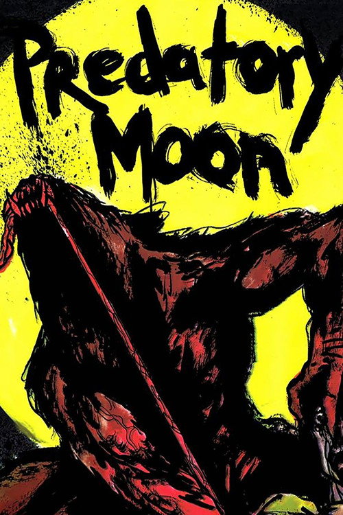 Sinopsis Predatory Moon (2017) Sub Indo