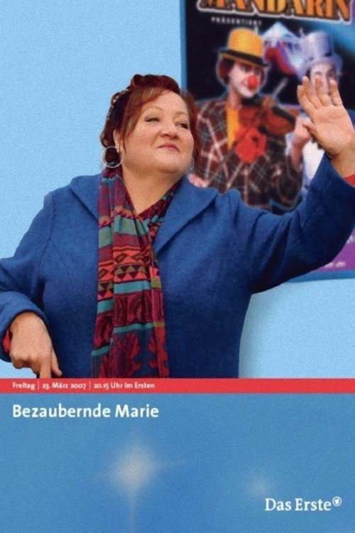 Nonton Bezaubernde Marie (2007) Online Gratis