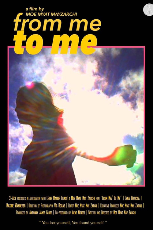 Sinopsis From Me To Me (2017) Online Gratis